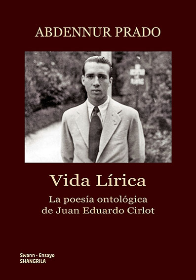 Vida Lírica. La poesía ontológica de Juan Eduardo Cirlot